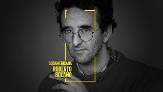 Sudamericana 3 Roberto Bolaño [upl. by Rekyr]