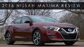 Review  2016 Nissan Maxima  The Unique Option [upl. by Michon926]