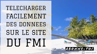 COMMENT TELECHARGER FACILEMENT DES DONNEES SUR LE SITE DU FMI Fonds Monétaire International [upl. by Aneeuqahs53]