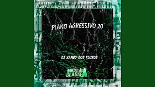 Piano Agressivo 20 [upl. by Anav]