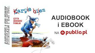 Karpie bijem Andrzej Pilipiuk Audiobook PL [upl. by Erihppas927]