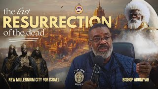 The Resurrection of The Dead nmcc vanguardsofisrael newmillenniumcityforisrael [upl. by Erej]