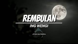 REMBULAN Ing Wengi lagu hits 2019 Ipa Hadi Sasono [upl. by Alam]