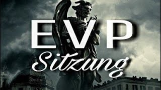 EVP SITZUNG • HÖRE DIE TOTEN  Deutliche Antworten aus dem Jenseits [upl. by Attenov316]