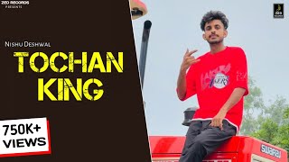 Tochan King Official Video ft Nishu Deshwal  New Haryanavi Songs Haryanavi 2024 [upl. by Campy525]