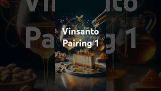 Vinsanto best pairings Part 1 [upl. by Gensler817]