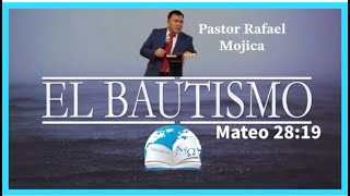 El Bautismo en Agua  Pastor Rafael Mojica [upl. by Arualana]