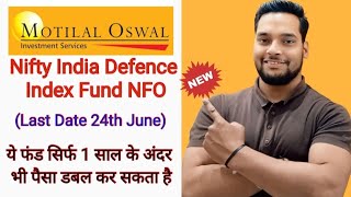 motilal oswal nifty india defence index fund  motilal oswal nifty india defence index fund nfo [upl. by Bocyaj]