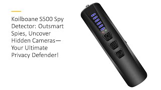 Koilboane S500 Spy Detector Outsmart Spies Uncover Hidden Cameras—Your Ultimate Privacy Defender [upl. by Arman]