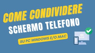 Come CONDIVIDERE LO SCHERMO DEL TELEFONO SUL PC e CONTROLLARLO CON MOUSE E TASTIERA WindowsMac [upl. by Grimbald561]