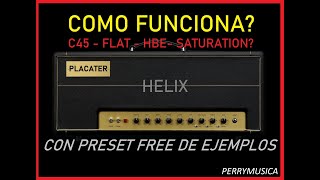 HELIX PLACATER DIRTY A FONDO  COMO FUNCIONA HBE C45 FAT SAT [upl. by Trometer]