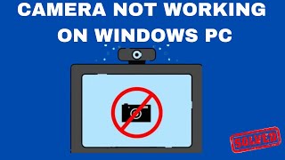 Camera not working in Windows PC Solved [upl. by Frisse]