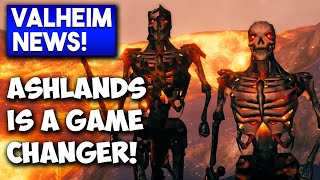 🟦 Valheim NEWS Ashlands GAME CHANGER [upl. by Pooh]