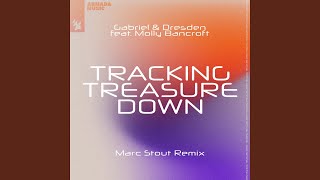 Tracking Treasure Down Marc Stout Extended Remix [upl. by Enirod]