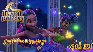 Unicorn academy S02 E01  Under the Fairy Moon  Full episode HD  SeriesClub1 [upl. by Elleiram]