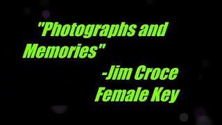 Photographs and Memories by Jim Croce Female Key Karaoke [upl. by Towers]