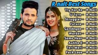 R Nait All Song 2022  R Nait Jukebox  R Nait Non Stop Hits  Top Punjabi Songs Mp3 Collection New [upl. by Corrie]