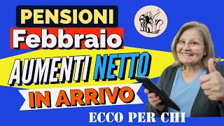 PENSIONI FEBBRAIO ❗️👉ARRIVANO GLI AUMENTI DEL NETTO 📊 Ecco per chi 🔴 [upl. by Keyes237]