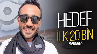 Hedef İlk 20 Bin 1Hafta “2025Tayfa” [upl. by Arthur]