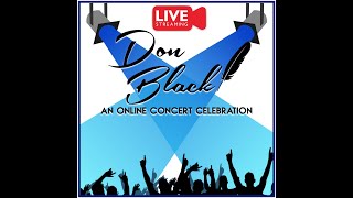 Don Black  An Online Concert Celebration LIVE [upl. by Arevle430]