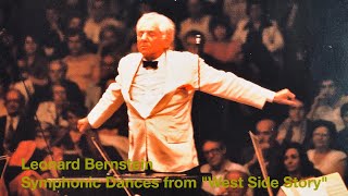 Leonard Bernstein  Symphonic Dances from quotWest Side Storyquot [upl. by Thorley96]