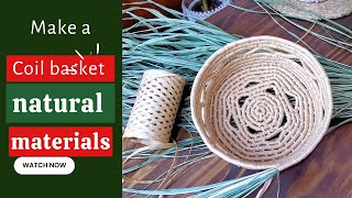 DIY 23 Make a simple basket  Coil basket out of grass [upl. by Llorre]