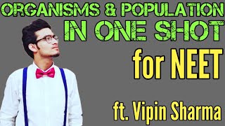 Organism and Populations in One Shot for NEET  Full NCERT Lecture ft Vipin Sharma [upl. by Osgood320]