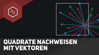 Quadrate nachweisen mit Vektoren  Vektorgeometrie [upl. by Arahset]