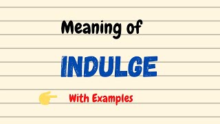 Meaning of Indulge  Indulgent Indulgence  English Vocabulary Words  UrduHindi [upl. by Haley]