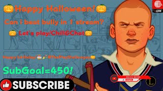 🎃Happy Halloween🎃 bully Full GAMECHILLampCHAT🍿 [upl. by Drofub304]