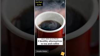 Healthy Alternatives to Tea amp Coffee [upl. by Ynobe]