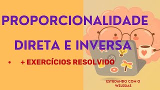 EXERCÍCIOS DE PROPORCIONALIDADE DIRETA E INVERSA RESOLVIDOSAULA 03 [upl. by Dorrehs]