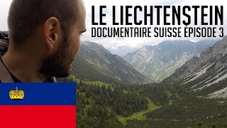 🇱🇮Le Liechtenstein  Documentaire Suisse  Épisode 3🇨🇭 [upl. by Eitsirk729]