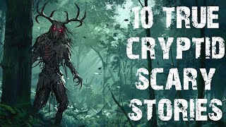 10 TRUE Disturbing Skinwalker amp Wendigo Scary Stories  Horror Stories To Fall Asleep To [upl. by Naillimxam]