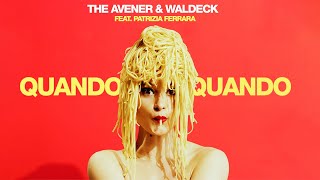 The Avener amp Waldeck  Quando Quando feat Patrizia Ferrara [upl. by Elfstan]