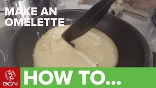 How To Make An Omelette  Cooking With Team Saxo Tinkoffs Hannah Grant [upl. by Emerson]