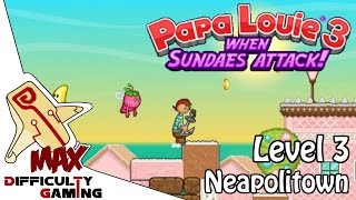 Papa Louie 3 When Sundaes Attack 100 Walkthrough  Level 3 Neapolitown  66 Warp Keys [upl. by Haeckel551]