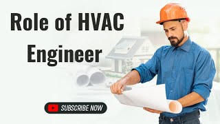 Role Of HVAC Engineer [upl. by Hsara978]