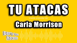 Carla Morrison  Tu Atacas Versión Karaoke [upl. by Beattie]