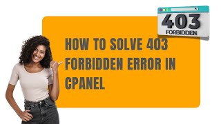 How to Solve 403 Forbidden Error in cPanel [upl. by Gnehp96]