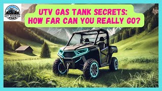 UTV GAS TANK SECRETS HOW FAR CAN YOU REALLY GO  POLARIS CANAM SIDEBYSIDE GAS TANK SIZE [upl. by Atinahc]