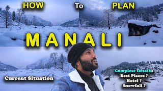 Manali Trip  Complete Guide For Manali Trip  Manali Snowfall 2023  Manali Tourist Places  Manali [upl. by Ivan]