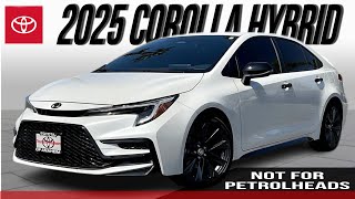 The 2025 Toyota Corolla Hybrid is Here to Annoy You [upl. by Vada947]