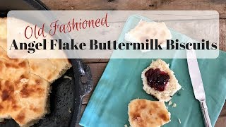 Angel Flake Buttermilk Biscuits [upl. by Anelagna747]