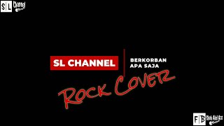 Berkorban Apa Saja  Rock Cover [upl. by Giustino]