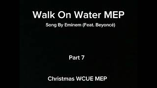 Walk on Water Open WCUE Christmas MEP Call [upl. by Xel]