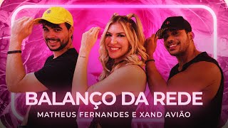 BALANÇO DA REDE  MATHEUS FERNANDES E XAND AVIÃO  Coreografia  Lore Improta [upl. by Slerahc967]