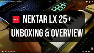 Nektar LX25  Unboxing amp Overview [upl. by Novelc891]