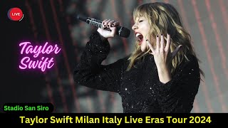 The Eras Tour quotMilanquot Night 1 LIVE  Taylor Swift Milan N1 Eras Tour  The Eras Tour Film 4K [upl. by Hall]