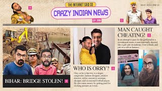 The Internet Said So  EP 205  Crazy Indian News  thebanat KautukSrivastavaIsHere Aadar [upl. by Jobyna]